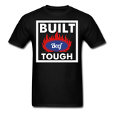 BUILT BEEF TOUGH - Unisex T-Shirt - black