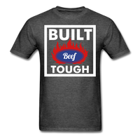 BUILT BEEF TOUGH - Unisex T-Shirt - heather black