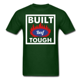 BUILT BEEF TOUGH - Unisex T-Shirt - forest green