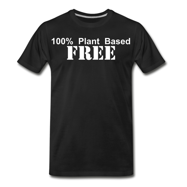 100% Plant Based FREE - Premium T-Shirt | Spreadshirt 812 - black
