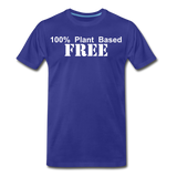 100% Plant Based FREE - Premium T-Shirt | Spreadshirt 812 - royal blue