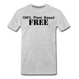 100% Plant Based FREE - Premium T-Shirt | Spreadshirt 812 - heather gray